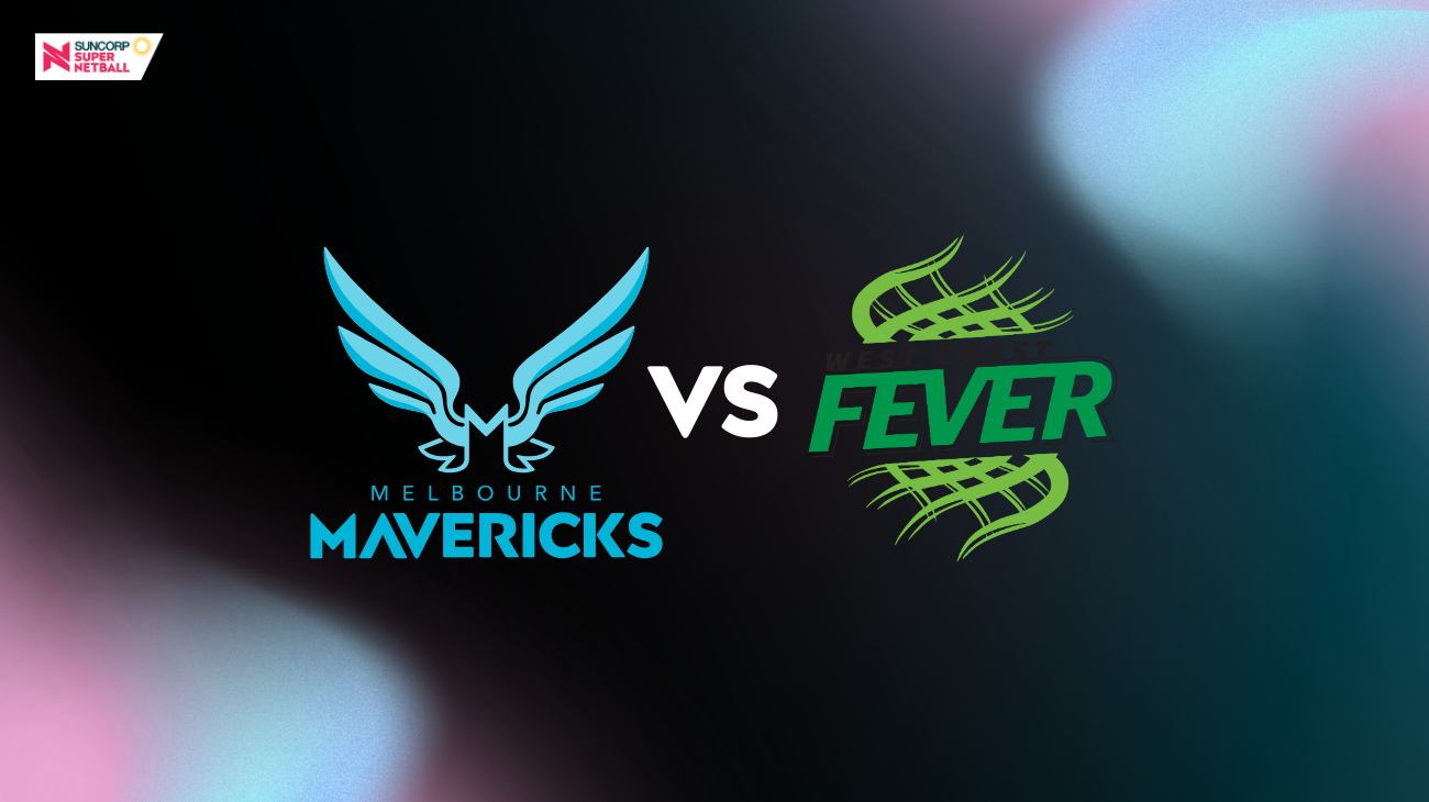 Melbourne Mavericks vs West Coast Fever